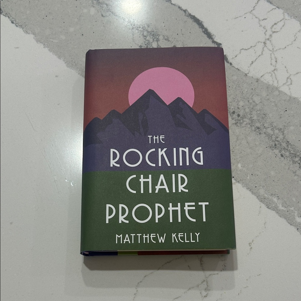 The Rocking Chair Prophet Book by Matthew Kelly